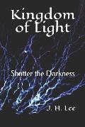 Kingdom of Light: Shatter the Darkness