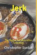 Jerk: The Digital Transformation Cookbook