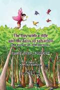 The boy with a rifle and the fairy of salvation: The story of an intelligent boy