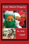 Erotic Muslim Polygamy