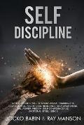 Self-Discipline: This Book Includes: Mental Toughness + Stoicism. Mental Training for Self-Control, Relentless, Resilience, Self-Awaren