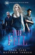 The Fell: Demon Hunter Book 3