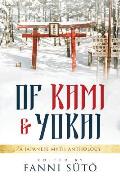 Of Kami & Yokai: A Japanese Myth Anthology