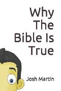 Why The Bible Is True