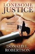 Lonesome Justice: Justice Series - Book 3