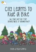 Cilly Learns To Ride A Bike: Will Fear Stop Her From Getting Back Up On Her Bike?