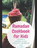Ramadan Cookbook for Kids: Volume 2