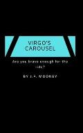 Virgo's Carousel: Are you brave enough for the ride?