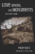 Love Among the Monuments: And Other Poems