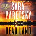 Dead Land A V. I. Warshawski Novel