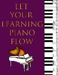 Music Staff Paper For Kids: Let Your Learning Piano Flow