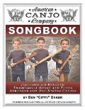 The American Canjo Company Songbook: A Collection of 117 Beloved Traditional Songs Arranged for One-String Canjos