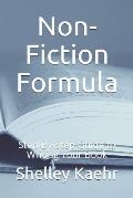 Non-Fiction Formula: Step-By-Step Guide to Writing Your Book