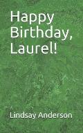 Happy Birthday, Laurel!