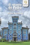 El retorno de Pedro: Asturias, La Habana, el regreso... y un testamento perdido