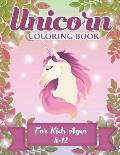 Unicorn Coloring Book For Kids Ages 8-12