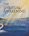The Spiritual Awakening: Waking the Spiritually Dead and Freeing the Spiritually Imprisoned