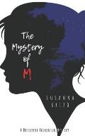 The Mystery of M