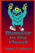 Monster In My Closet