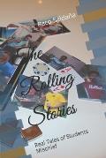 The Rolling Stories: Real Tales of Students Mischief