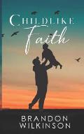 Childlike Faith