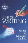 Ghostwriting: The Business of Writing for Other Authors