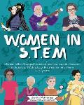 Women in STEM: Women Who Changed Science and the World Pioneers in Science, Technology, Engineering and Math