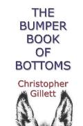 The Bumper Book Of Bottoms: Who's My Bottom?, Scraping The Bottom, and Bottom Feeder - all in one volume