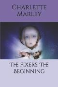 The Fixers: The Beginning