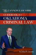 Cannon Law Firm - Guidebook To Oklahoma Criminal Law