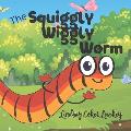 The Squiggly Wiggly Worm