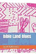 Bible Land Blues