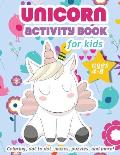 Unicorn Activity Book For Kids Ages 4-8: 100 pages of Fun Educational Activities for Kids, 8.5 x 11 inches