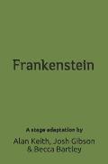 Frankenstein: A Play