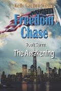 Freedom Chase: The Awakening