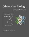 Molecular Biology Concepts for Inquiry: The Exploration Workbook
