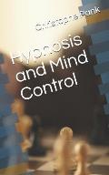 Hypnosis and Mind Control