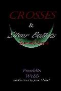 Crosses & Silver Bullets: Love and Loss (Black & White Edition)