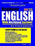 Preston Lee's Beginner English With Workbook Section For French Speakers (British Version)