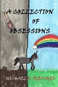 A Collection of Obsessions: The Short Stories of Michael R. Fletcher
