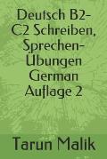 Deutsch B2-C2 Schreiben, Sprechen- ?bungen- Auflage 2