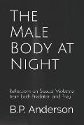 The Male Body at Night: Reflections on Sexual Violence from both Predator and Prey