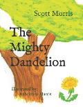 The Mighty Dandelion