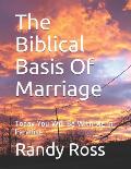 The Biblical Basis Of Marriage: Today You Will Be With Me In Paradise