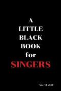 A Little Black Book: For Singers