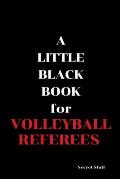A Little Black Book: For Volleyball Referees
