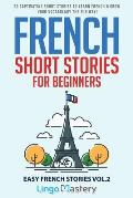 French Short Stories for Beginners 20 Captivating Short Stories to Learn French & Grow Your Vocabulary the Fun Way