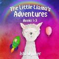 The Little Llama's Adventures: Books 1-3