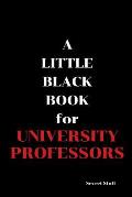 A Little Black Book: For University Professors
