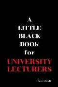 A Little Black Book: For University Lecturers